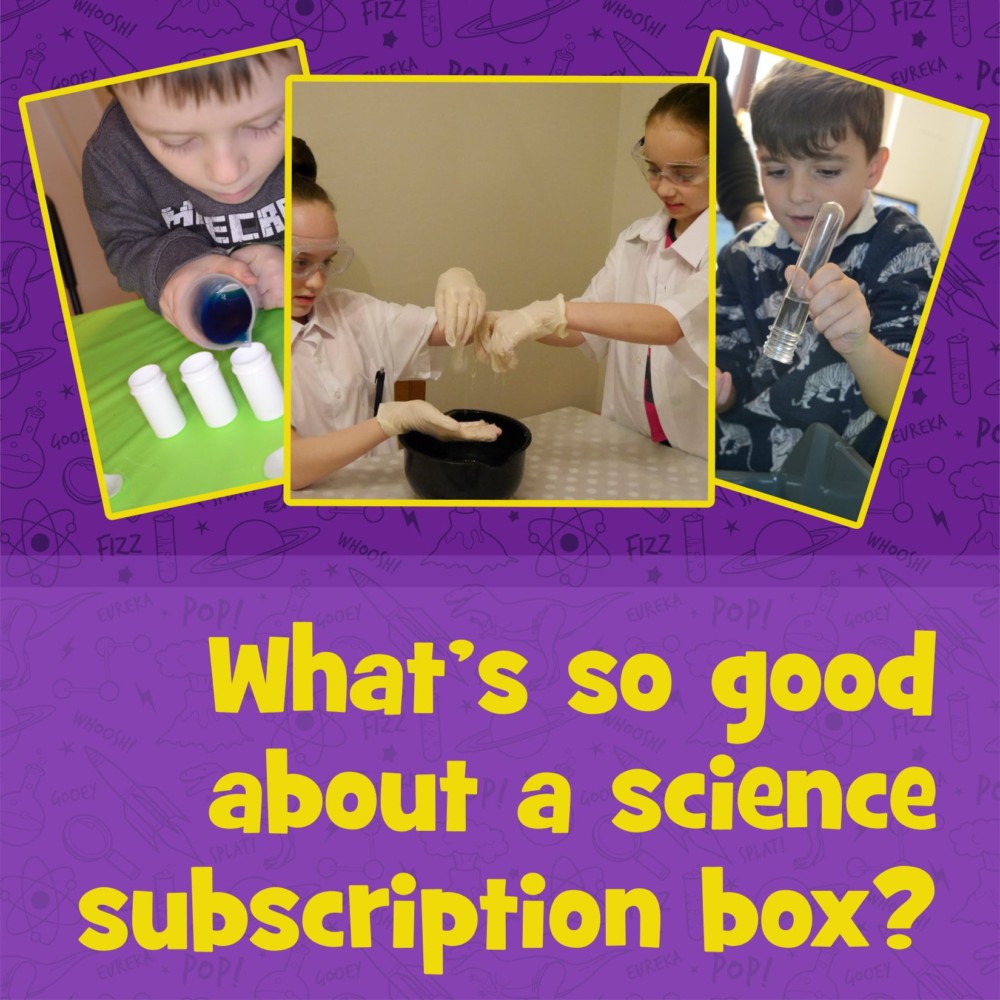 What’s so good about a science subscription box?